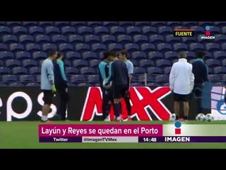 Layún y Reyes se quedan con el Porto | Noticias con Yuriria Sierra