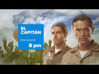 La guerra apenas comienza en "El Capitán"