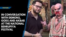 In conversation with demons, gods and Akbar at the National Behrupiya Festival