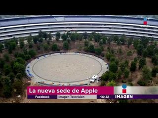 ¡Apple tiene nueva sede! | Noticias con Yuriria Sierra