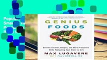 Popular Genius Foods: Become Smarter, Happier, and More Productive While Protecting Your Brain for