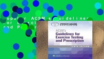 Popular ACSM s Guidelines for Exercise Testing and Prescription