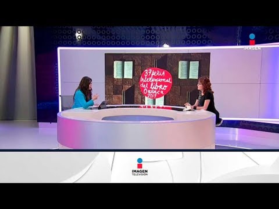 Inicia la Feria Internacional del Libro de Oaxaca | Noticias con Yuriria Sierra
