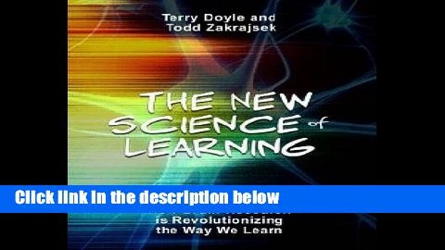 F.R.E.E [D.O.W.N.L.O.A.D] The New Science of Learning: How to Learn in Harmony with Your Brain