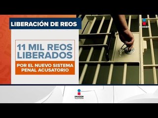 Liberan a 11 mil reos en la CDMX gracias al nuevo sistema penal acusatorio | Noticias con Zea