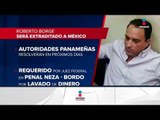 Roberto Borge será extraditado a México en las próximas horas | Noticias con Ciro Gómez Leyva