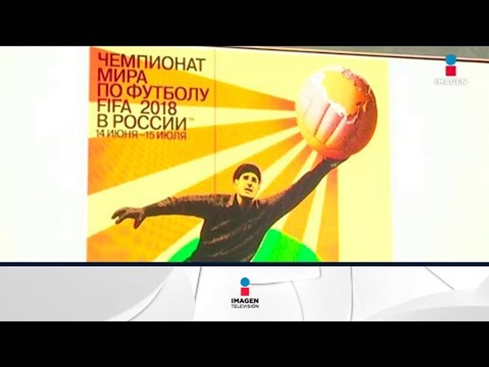 Revelan póster para Rusia 2018 | Noticias con Yuriria Sierra