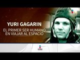 Yuri Gagarin, el primer hombre en el espacio | Noticias con Francisco Zea