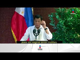 Download Video: Presidente de Filipinas ordena disparar a mujeres | Noticias con Yuriria Sierra