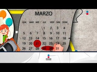 Toma nota para los días de asueto 2018 | Noticias con Yuriria Sierra