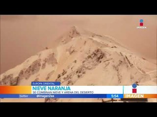 ¡Cae nieve de color naranja en Europa! | Noticias con Francisco Zea
