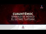 Aniversario luctuoso de Cuauhtémoc | Noticias con Francisco Zea