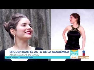 Encuentran el auto de la maestra de la UNAM asesinada | Noticias con Francisco Zea