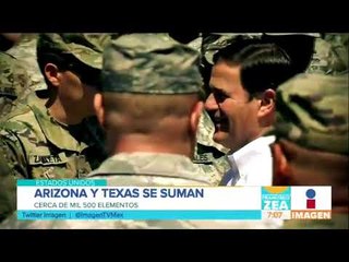 Arizona y Texas se suman a la militarización de Donald Trump en la frontera | Noticias con Paco Zea