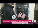 Tomás Yarrington no regresará a México | Noticias con Yuriria Sierra