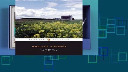 Review  Wolf Willow: A History, a Story, And a Memory of the Last Plains Frontier (Penguin Classics)