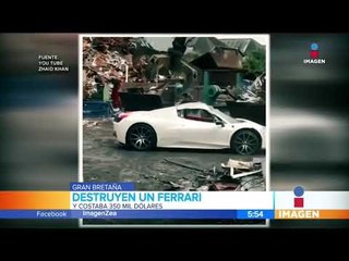 ¡Destruyen un Ferrari que costaba 350 mil dólares! | Noticias con Francisco Zea
