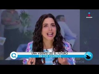 El famoso arte de "leer las nalgas" | Qué Importa