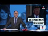 La Caravana Migrante llegó a Hermosillo con la mirada de Donald Trump sobre ellos