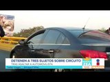 Detienen a 3 presuntos ladrones en carriles centrales de Circuito Interior | Noticias con Francisco