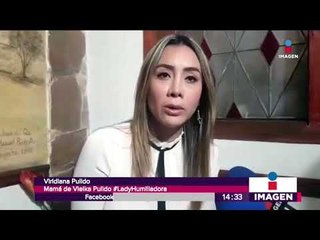 Defienden a #LadyHumilladora porque ella también sufría Bullying | Noticias con Yuriria Sierra