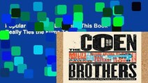Popular The Coen Brothers: This Book Really Ties the Films Together