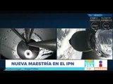 El IPN creará la maestría en Ingeniería aeroespacial | Noticias con Francisco Zea