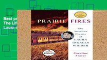 Best product  Prairie Fires: The Life and Times of Laura Ingalls Wilder