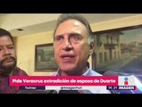 Miguel Ángel Yunes pide la extradición de esposa de Duarte | Noticias con Yuriria Sierra