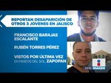 Desaparecen otros tres jóvenes en Guadalajara | Noticias con Ciro Gómez Leyva