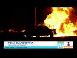 Impresionante incendio provocado por huachicoleros | Noticias con Francisco Zea