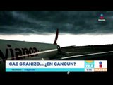 ¡Cae granizo en Cancún! | Noticias con Francisco Zea