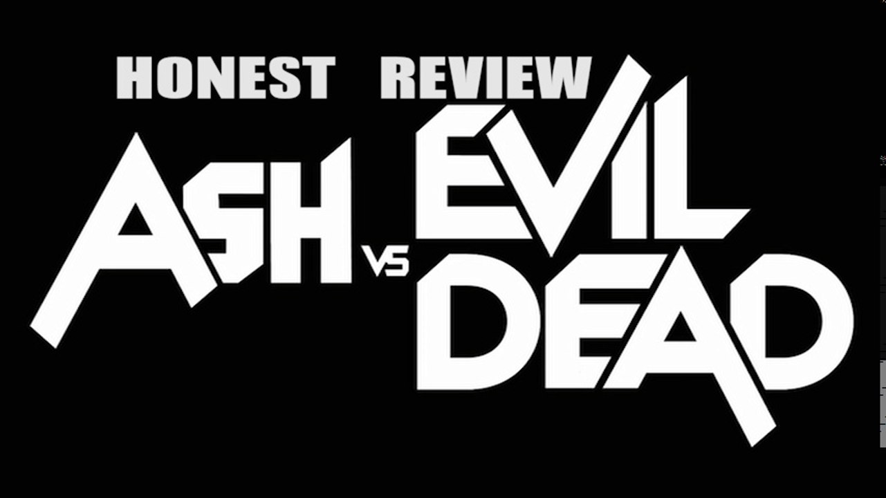Honest Review: Ash vs Evil Dead