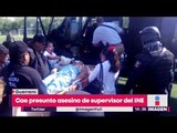 Detienen a probable homicida del supervisor del INE en Guerrero | Noticias con Yuriria Sierra