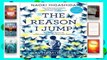 Popular The Reason I Jump: The Inner Voice of a Thirteen-Year-Old Boy with Autism