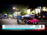 Liberan a víctima de secuestro en la Ciudad de México | Noticias con Francisco Zea