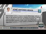 José Antonio Meade no se queda atrás y busca a Margarita Zavala | Noticias con Yuriria Sierra