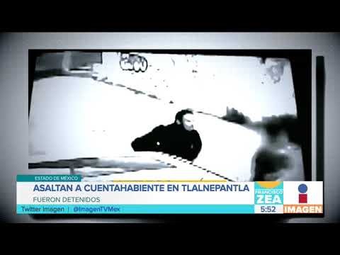 Asaltan cuentahabientes en Tlalnepantla, Estado de México | Noticias con Francisco Zea