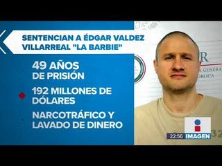 Dan 49 años de prisión y una multa de 192 millones de dólares a "La Barbie" | Noticias con Ciro