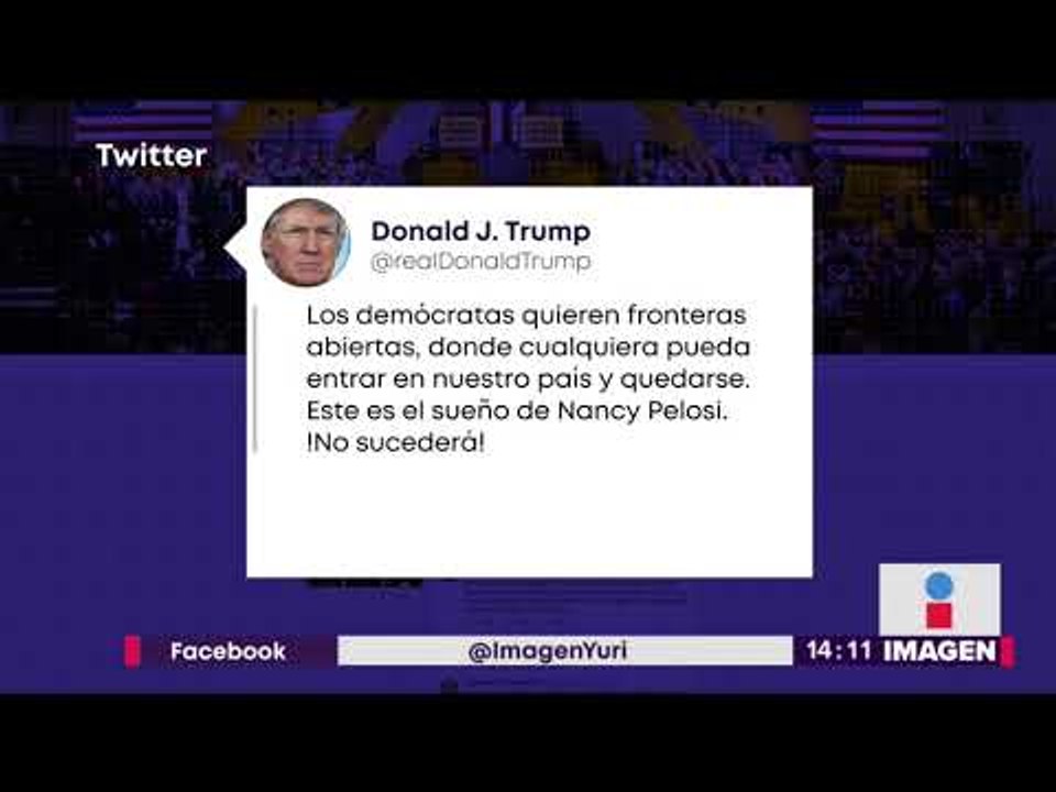 Donald Trump insiste en la construcción del muro en la frontera | Noticias con Yuriria Sierra