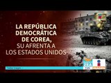 Guía para entender el conflicto entre Estados Unidos y Corea del Norte | Noticias con Paco Zea