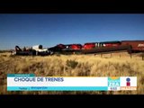 Choque de trenes en Chihuahua deja un muerto | Noticias con Francisco Zea