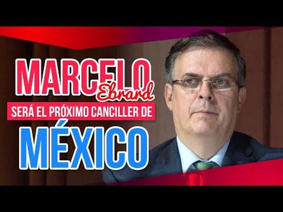 Andrés Manuel López Obrador propone a Marcelo Ebrard como canciller | Noticias con Francisco Zea
