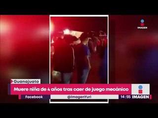 Muere niña de 4 años al caer de juego mecánico | Noticias con Yuriria Sierra