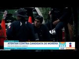 Atentan contra candidata de Morena en Oaxaca | Noticias con Francisco Zea