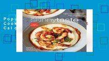 Popular The Skinnytaste Cookbook: Light on Calories, Big on Flavor