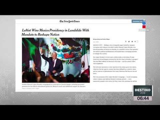 Prensa del mundo reacciona a la virtual elección de AMLO | Noticias con Francisco Zea