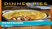 Library  Dinner Pies: From Shepherd s Pies and Pot Pies to Tarts, Turnovers, Quiches, Hand Pies,