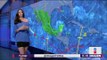 Pronóstico del clima 3 de julio 2018 | Noticias con Yuriria Sierra