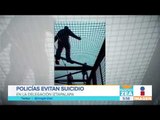 Policías evitan suicidio de un hombre en Iztapalapa | Noticias con Francisco Zea